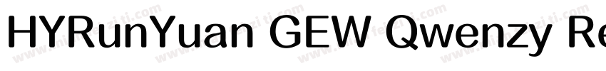 HYRunYuan GEW Qwenzy Regular字体转换